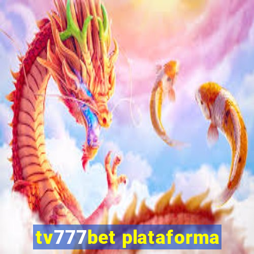 tv777bet plataforma